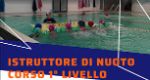 Image CORSO GRATUITO PER ISTRUTTORE NUOTO PRIMO LIVELLO